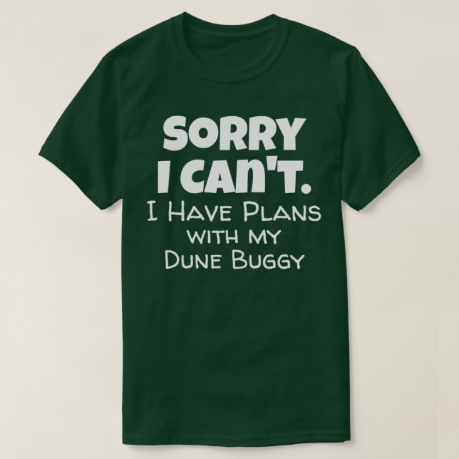 Dune Buggy Quote T Shirt (Design framsida)