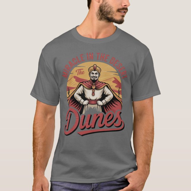 Dunes Miracle i öknen T Shirt (Framsida)