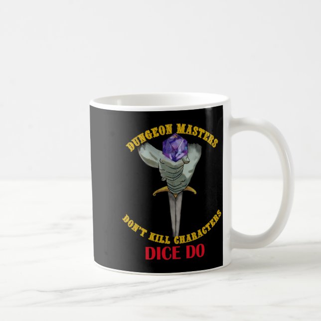Dungeon Masters dödar inte karaktärer Tärningarna  Kaffemugg (Höger)