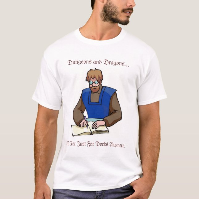 Dungeons och drakar…, Inte precis för Dorks T Shirt (Framsida)