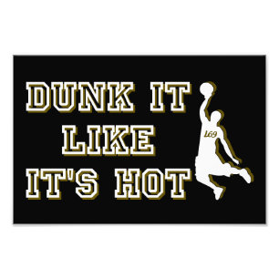 DUNK IT LIKSOM IT:S HETT, konstig basket Fototryck