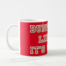 DUNK IT LIKSOM IT:S HETT, konstig basket Kaffemugg