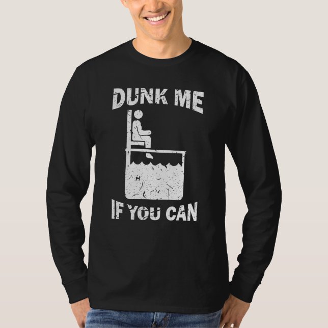 Dunk Me If You Can  Dunk Tank T Shirt (Framsida)