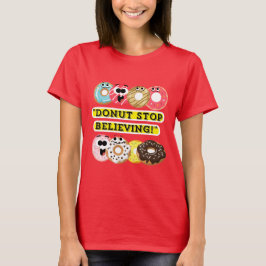 Dunot Stop Beliving - citerar inte tshirt T Shirt