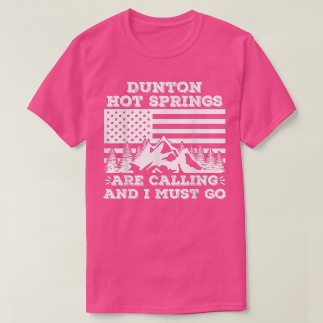 Dunton Hot Springs Are Calling And I Must Go Winte T Shirt (Design framsida)