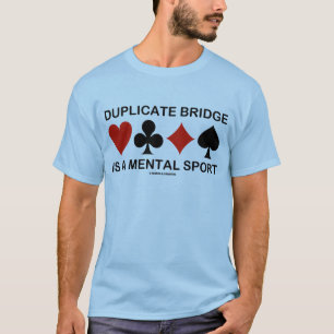 Duplicera Bridge är en psykisk sport (Card Kostym) Tee Shirt