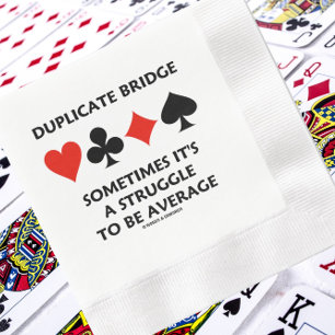 Duplicera Bridge ibland.. Det är ett kämpmedelvärd Pappersservett