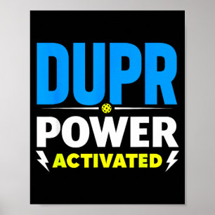 Dupr-kraft aktiverad _ rolig pickleball-citat poster