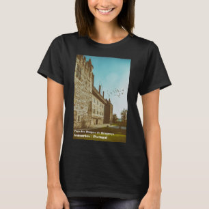 Duques of Braganza Palace, Guimaraes, Portugal. T Shirt