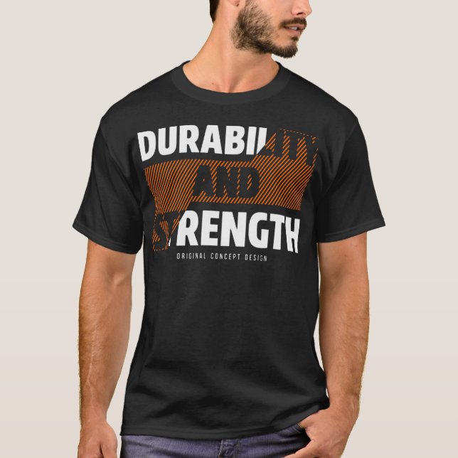 Durability and strength t shirt (Framsida)