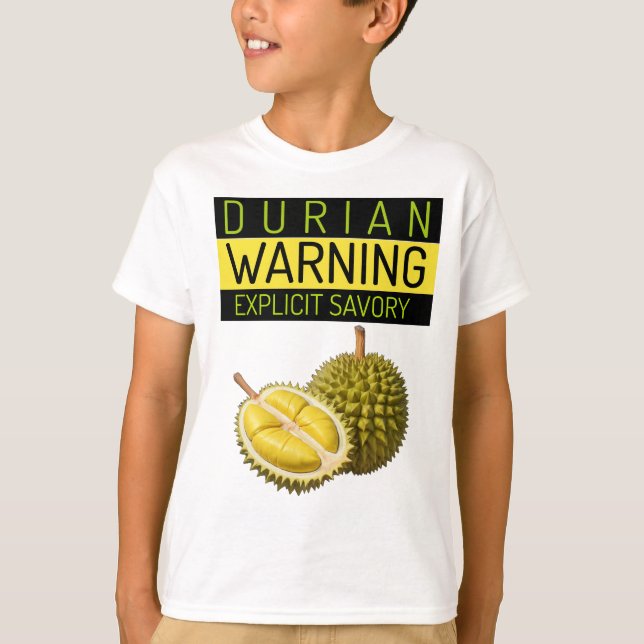 Durian: Varning: Explicit Stinkiness & Savory T Shirt (Framsida)