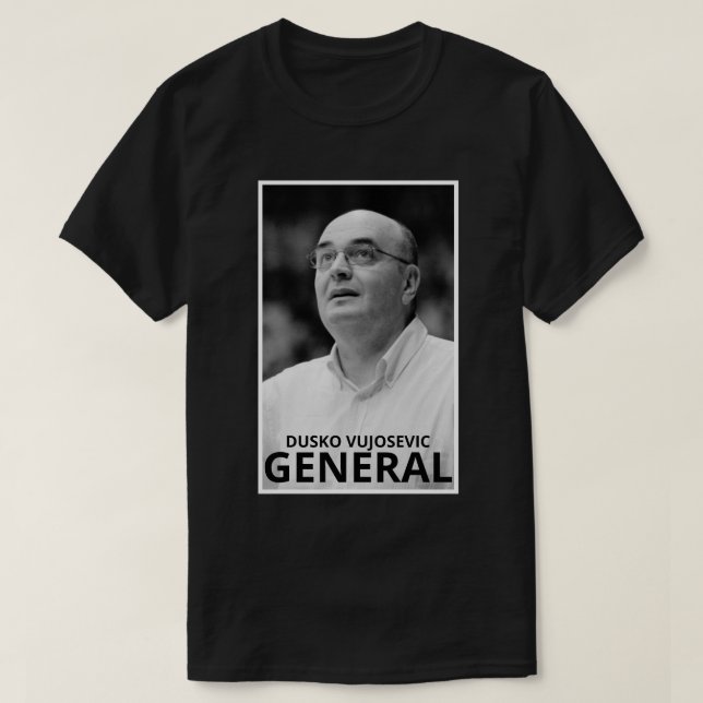 Dusko Vujosevic General T Shirt (Design framsida)