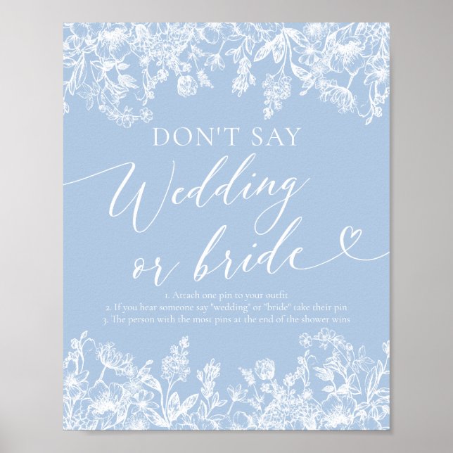 Dusty Blue Blommigt Säg inte Bröllop eller Bride G Poster (Framsidan)