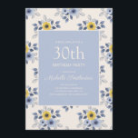 Dusty Blue Gula blommor White 30års födelsedag Inbjudningar<br><div class="desc">Dammblått och handritade blommor i lårbensin och lårbensin på vit 30års födelsedag-partiinbjudan till kvinnor. Perfekt för vår eller sommarens födelsedagsfester.</div>