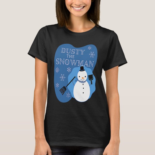 Dusty the Snowman Cleaning Lady T Shirt (Framsida)