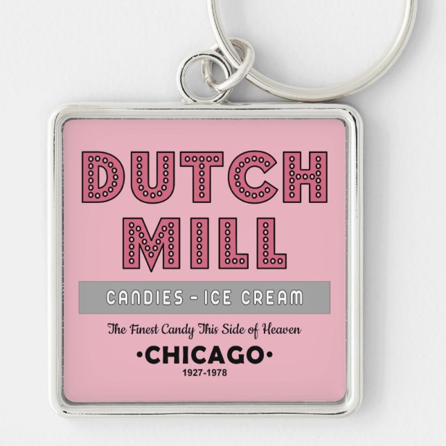 Dutch Mill Candy Company, Chicago, IL Fyrkantig Silverfärgad Nyckelring (Framsidan)