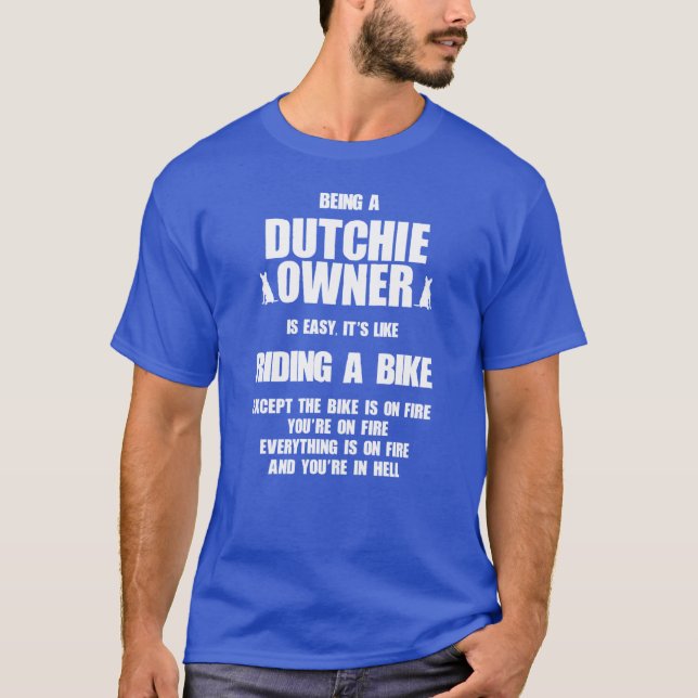 Dutch Shepherd Owner Easy Like Riding A Bike frien T Shirt (Framsida)