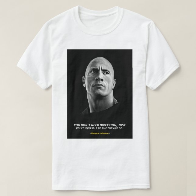 Dwayne Johnson quotes T-Shirt (Design framsida)