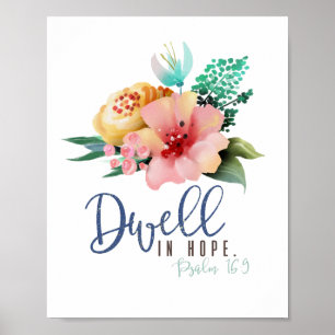 Dwell in Hope Verse Blommigt Poster