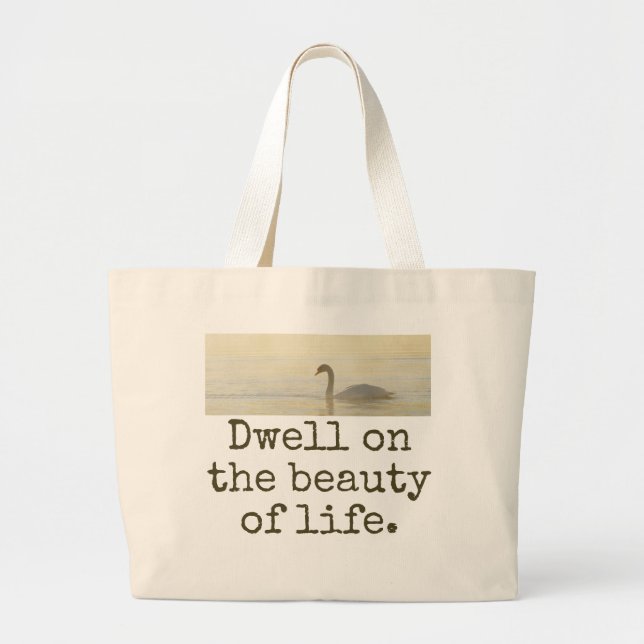 Dwell on the Beauty of Life - Beauty Quote Jumbo Tygkasse (Framsidan)
