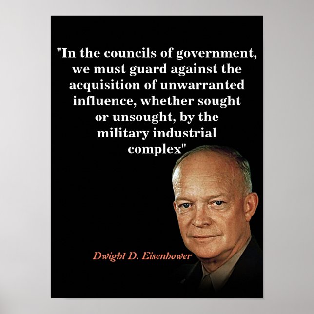Dwight D. Eisenhower-citat om militärindustrin Poster (Framsidan)