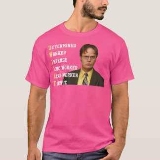 Dwight Determined Worker Intense Bra Worker Hard T Shirt