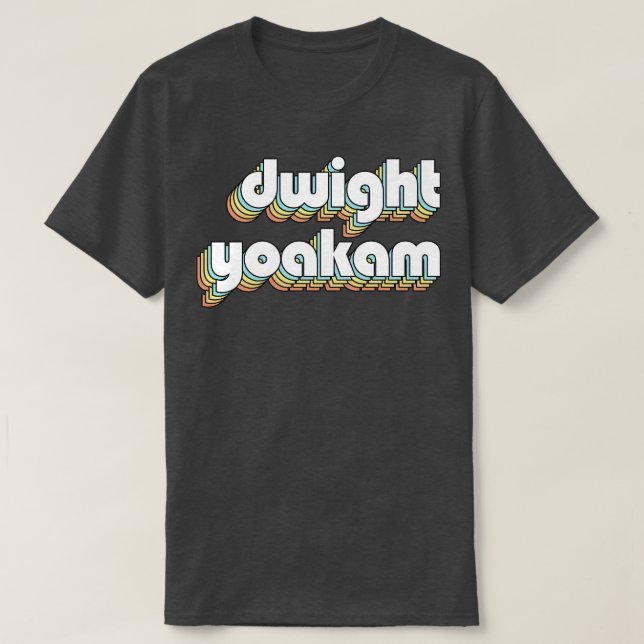 Dwight Yoakam Retro Rainbow Typography Faded Stil T Shirt (Design framsida)