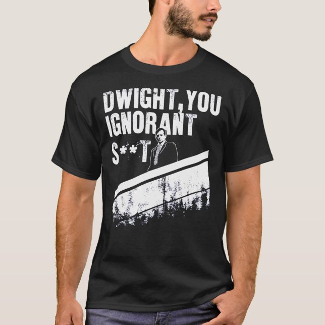 Dwight You Ignorant Essential  T Shirt (Framsida)
