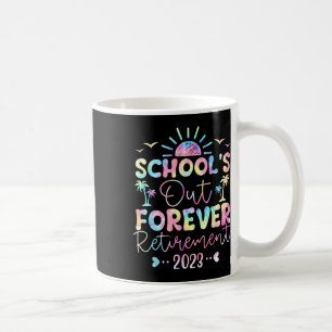 Dye School's Out Forever Pension Lärarexamen Retir Kaffemugg