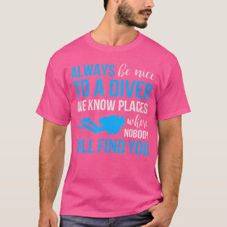 Dyka är alltid bra. t shirt