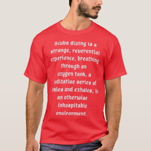 Dyka är en märklig upplevelse t shirt