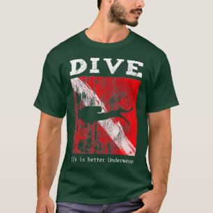 Dyka Flagga Life är bättre under vatten 1 T Shirt