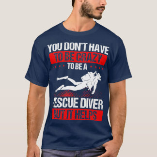 Dyka Funny Rädding Diver Diving Rädding T Shirt