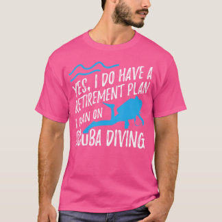 Dyka Retiremen ja, jag har Pension Pl T Shirt