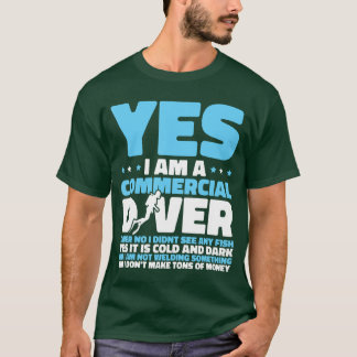 Dykare Dykning Scuba Snorkling Kommersiell dykning T Shirt