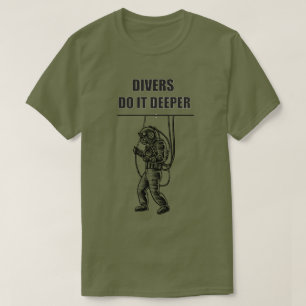 Dykare gör det djupare T-tröja T Shirt