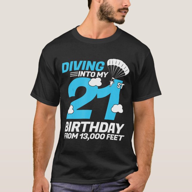 Dykning på min 21:a födelsedag - Skydiving Birthda T Shirt (Framsida)