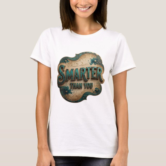 Dynamisk Blå SMARTARE ÄN DU Anpassad Design T Shirt (Framsida)