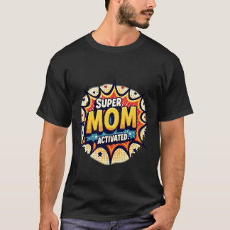 Dynamisk Pop Art-explosion SUPER MAMMA AKTIVERAD K T Shirt