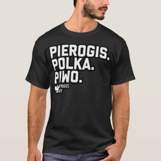 Dyngusdagens 3 ps (Pierogis Polka Piwo) T Shirt