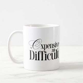 Dyrt Och Svårt Snarkig Citat Rolig Fru  Kaffemugg