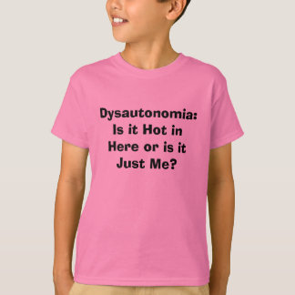 Dysautonomia: Är är den som in här hoas eller, det T-shirt