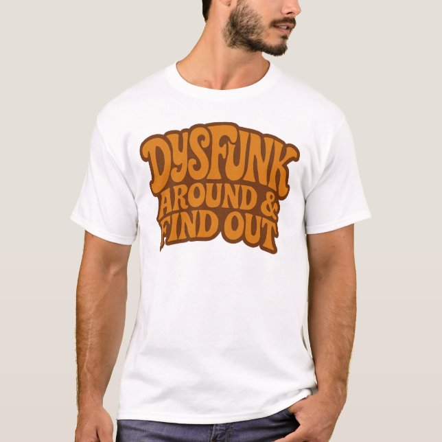 DysFunkRound och Find Out T Shirt (Framsida)