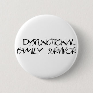 Dysfunktionell familj knapp