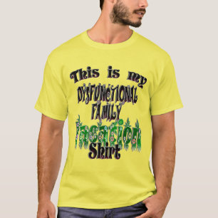 Dysfunktionell familjevacering t shirt