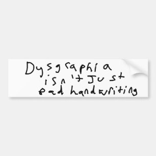 Dysgraphia är inte bjöd precis handskrift bildekal