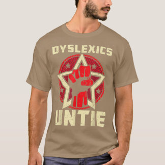 Dysleics Untie Funny Dysleia Awareness T Shirt