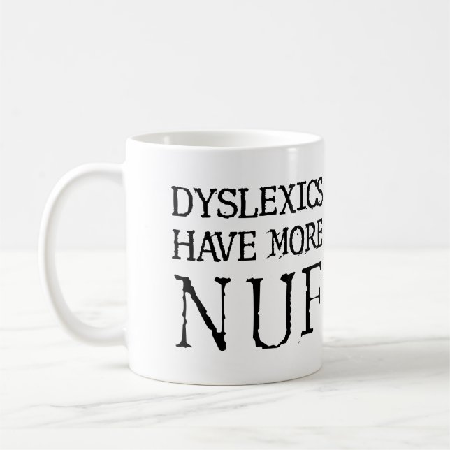 Dyslektiker Har Mer Roligt Rolig Mugg (Vänster)