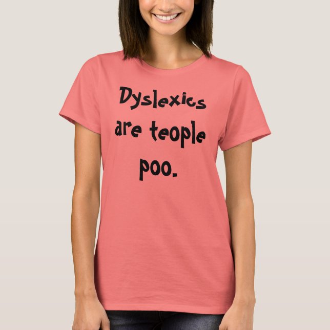 Dyslexi är folk poo. tröja (Framsida)