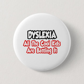Dyslexia.. alla Coolor som barn slår mot den Knapp